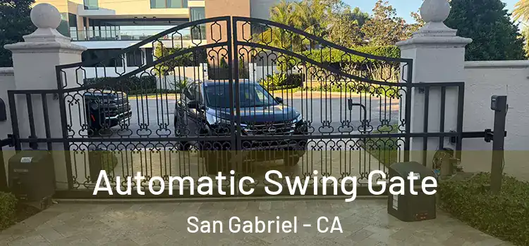 Automatic Swing Gate San Gabriel - CA