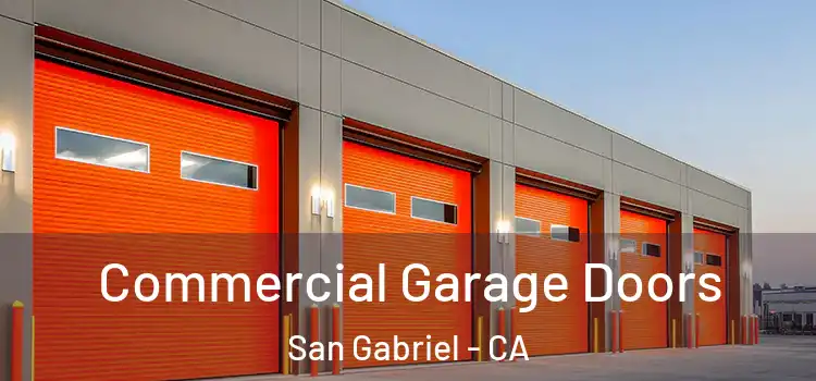  Commercial Garage Doors San Gabriel - CA