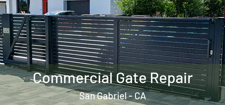  Commercial Gate Repair San Gabriel - CA