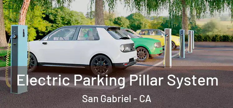 Electric Parking Pillar System San Gabriel - CA