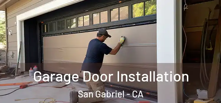  Garage Door Installation San Gabriel - CA