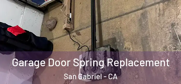  Garage Door Spring Replacement San Gabriel - CA