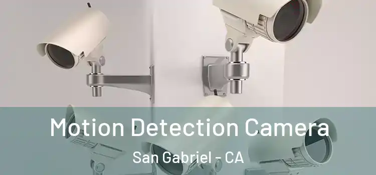  Motion Detection Camera San Gabriel - CA