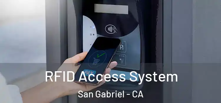 RFID Access System San Gabriel - CA