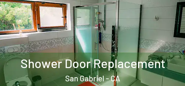 Shower Door Replacement San Gabriel - CA
