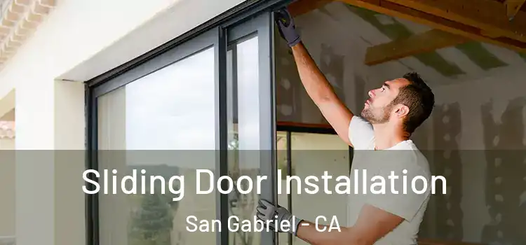 Sliding Door Installation San Gabriel - CA