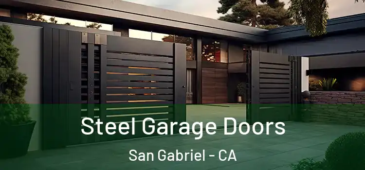 Steel Garage Doors San Gabriel - CA